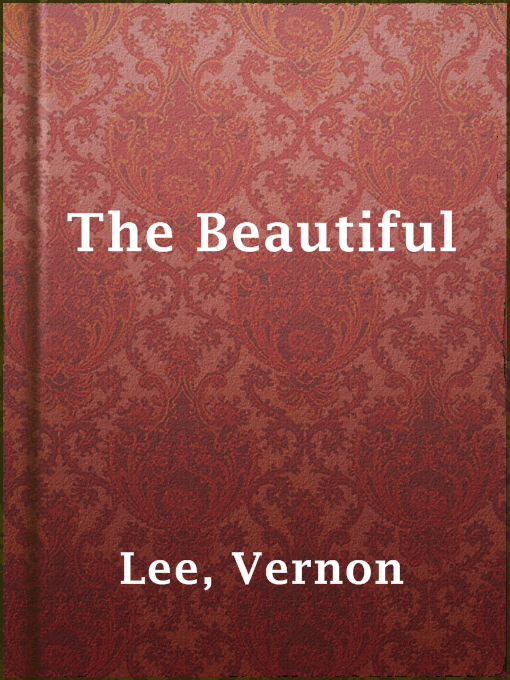 Title details for The Beautiful by Vernon Lee - Wait list